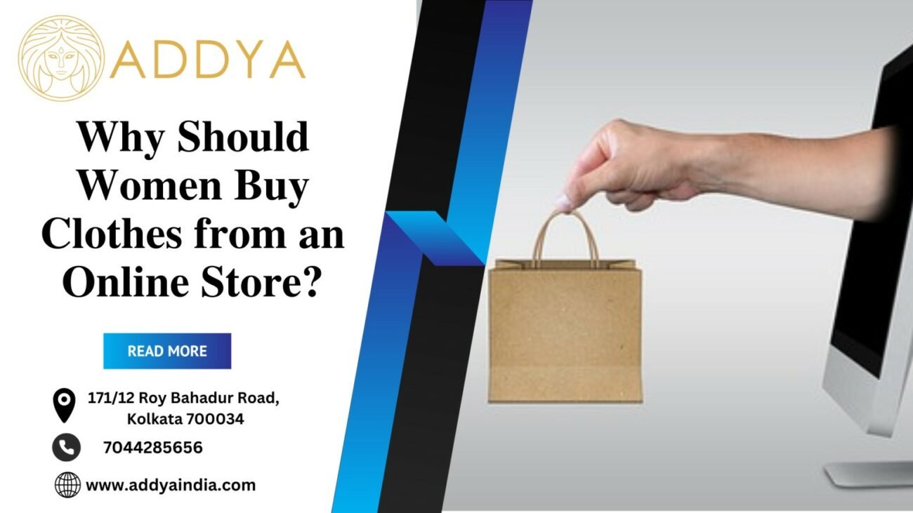 Why Should Women Buy Clothes from an Online Store?